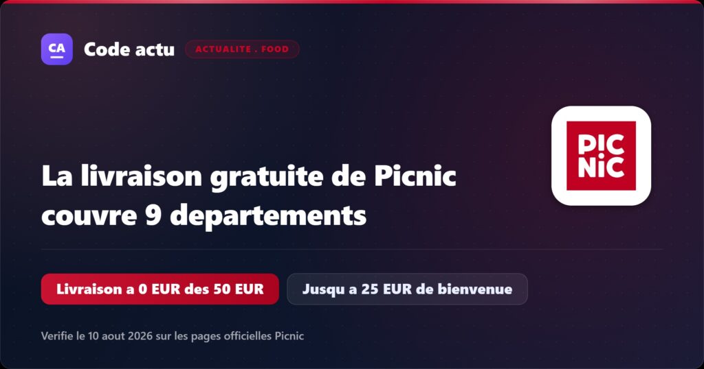 Picnic livre gratuitement dès 50 € dans 9 départements, avec jusqu’à 25 € de réduction de bienvenue