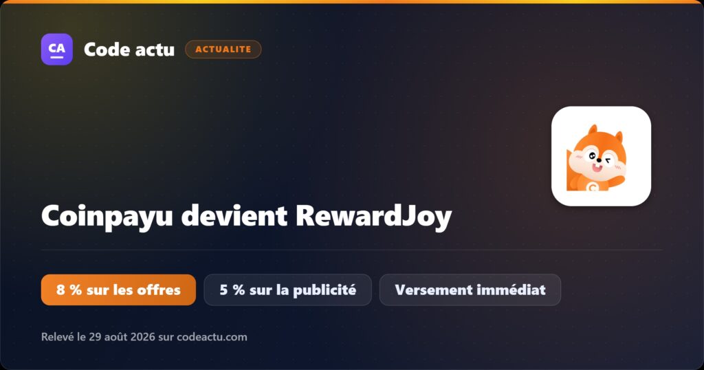RewardJoy, nouveau nom de Coinpayu : 8 % de commission sur les offres et les sondages, 5 % sur les dépenses publicitaires, versement immédiat sur les offres