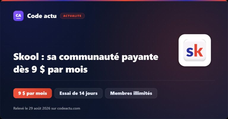 Skool : créer sa communauté payante dès 9 $ par mois, avec un essai gratuit de 14 jours et des membres illimités