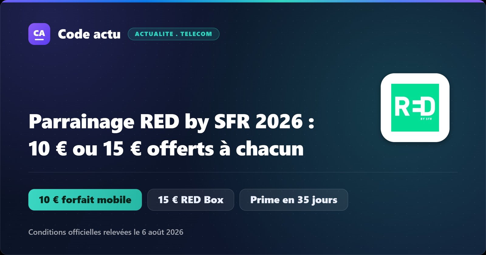 Visuel Code actu avec le logo RED by SFR : parrainage RED by SFR 2026, 10 € offerts au filleul et au parrain sur un forfait mobile, 15 € sur une RED Box