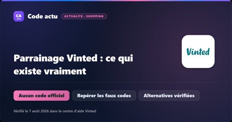 Visuel Code actu : logo Vinted et rappel qu’aucun code de parrainage officiel Vinted n’existe en 2026, avec les faux codes à repérer et les alternatives vérifiées.